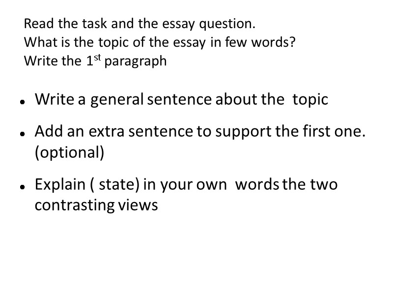 Read the task and the essay question. What is the topic of the essay